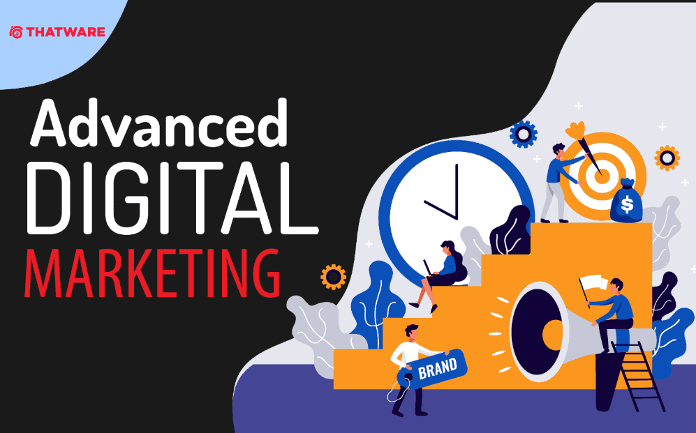 Advanced Digital Marketing